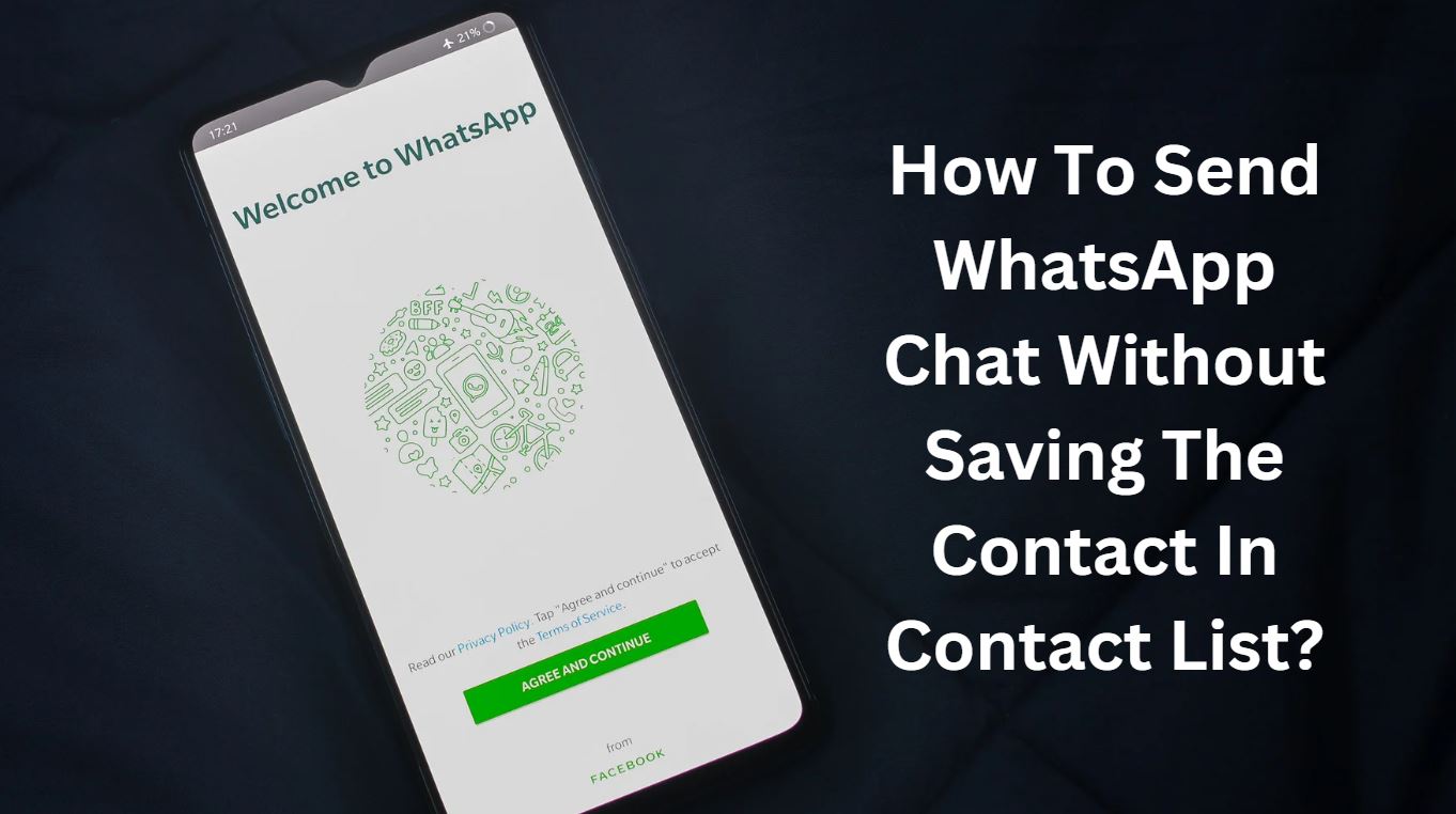 How To Send WhatsApp Chat Without Saving The Contact In Contact List?