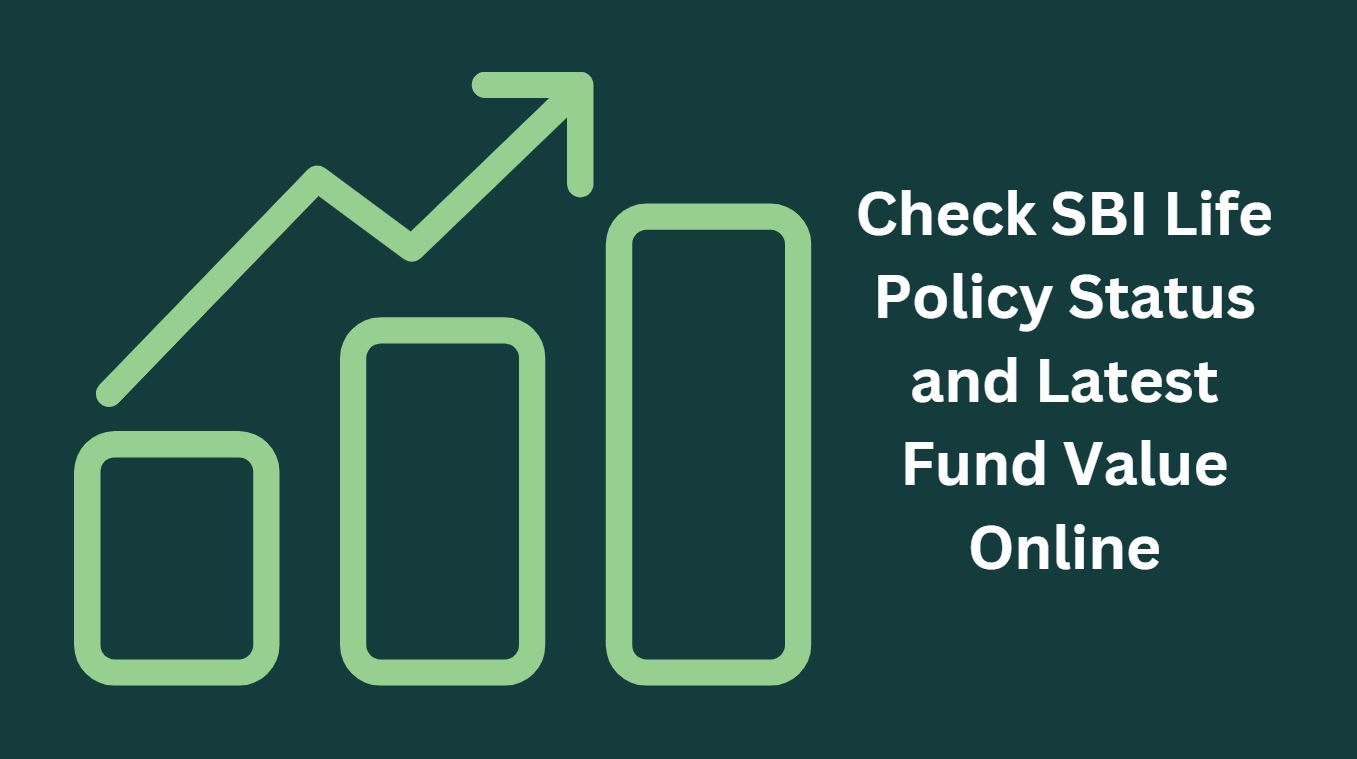 Check SBI Life Policy Status and Latest Fund Value Online