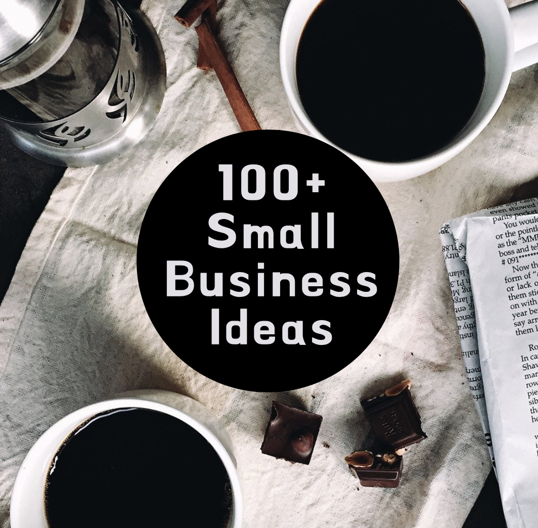 100+ Small Business Ideas With Really Less Investment