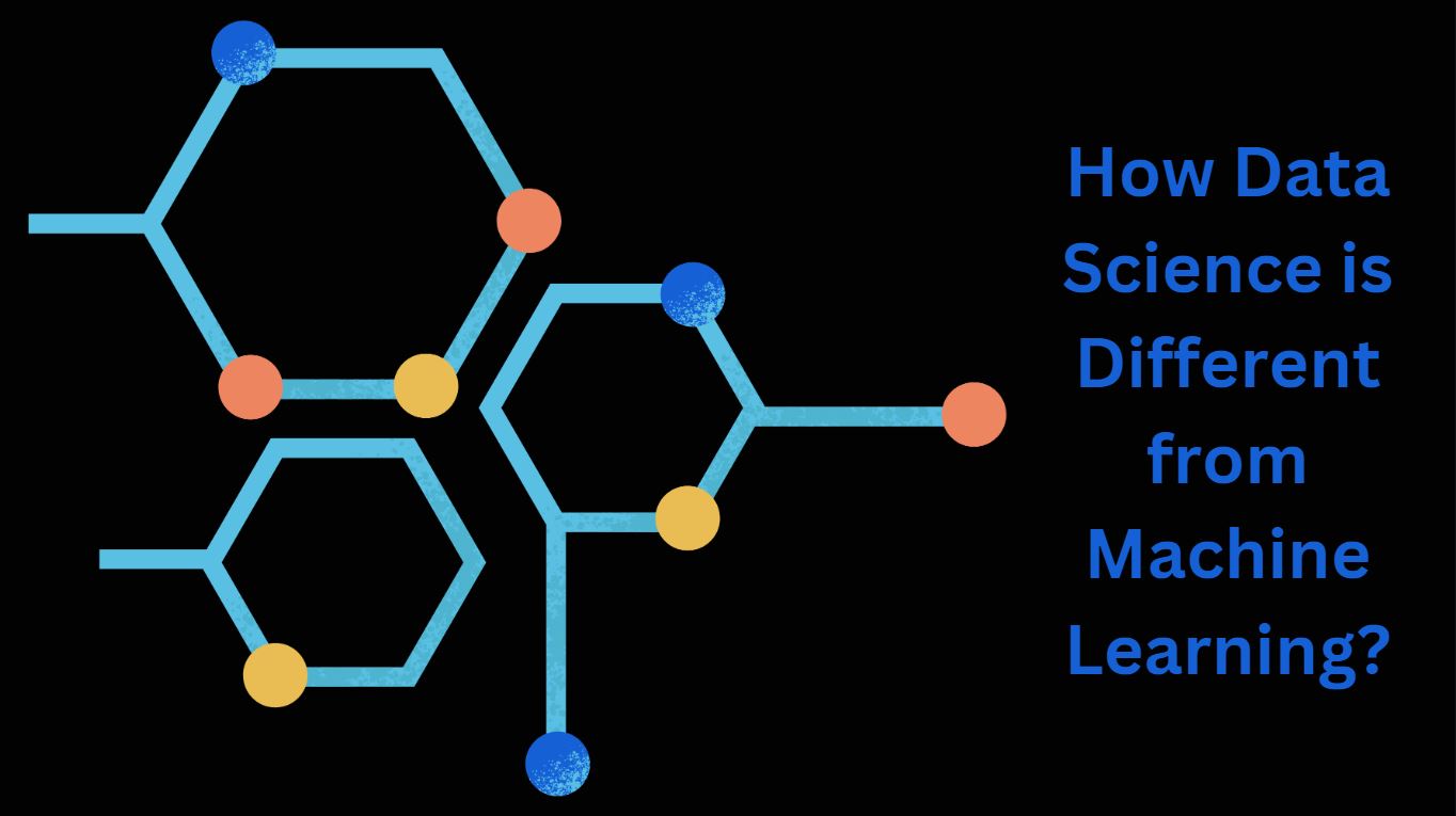 How Data Science is Different from Machine Learning?