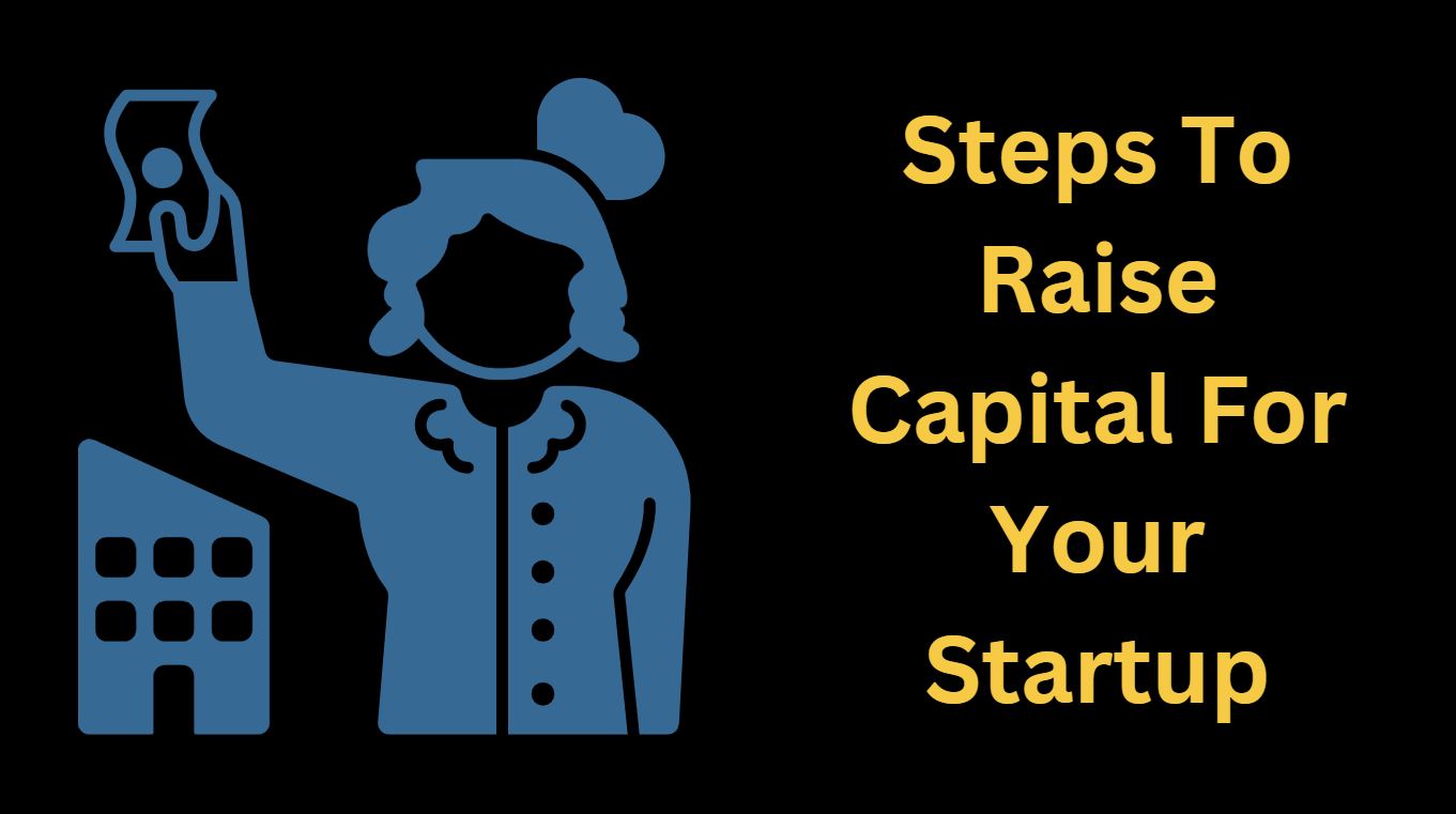 How To Raise Capital For Your Startup?