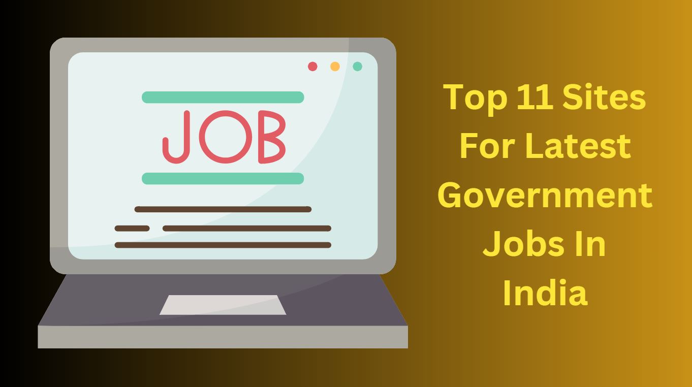 Top 11 Sites For Latest Government Jobs In India