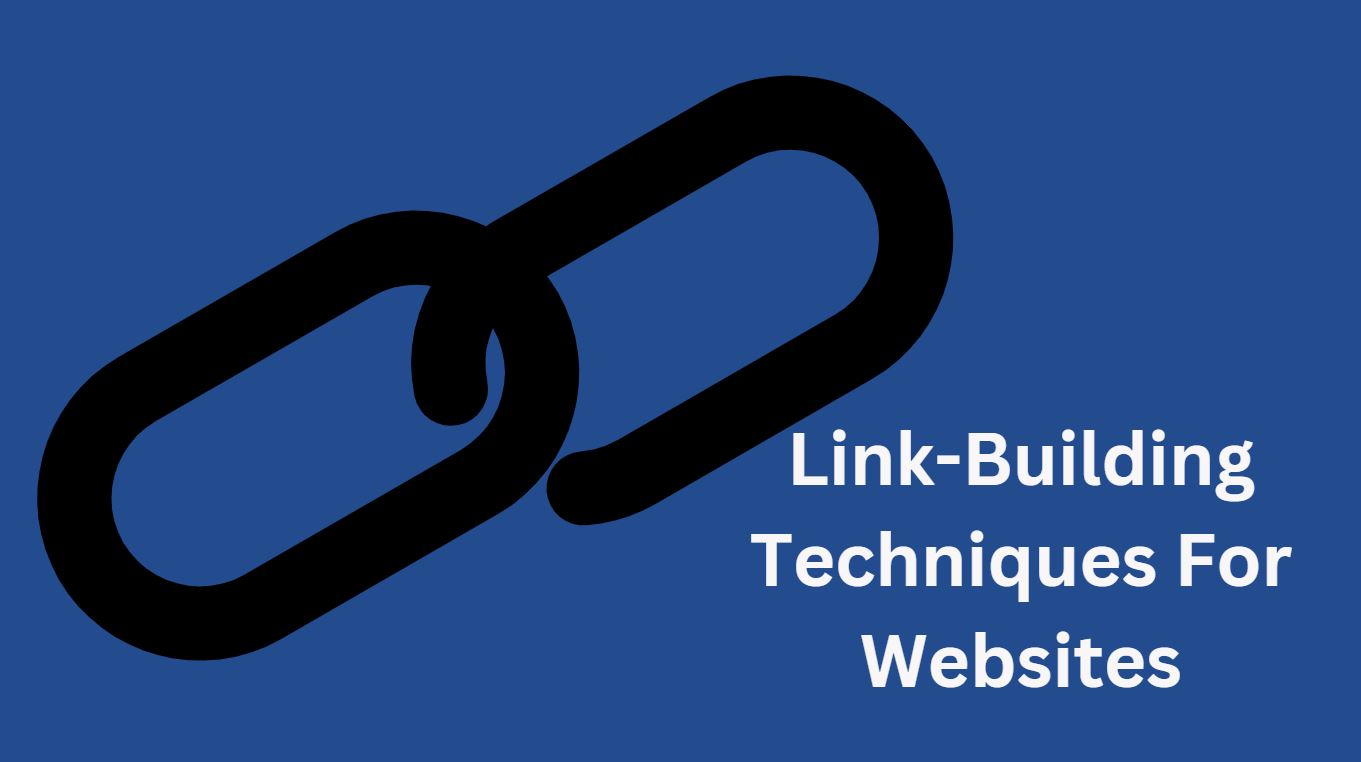 5 Best Link-Building Techniques For Websites