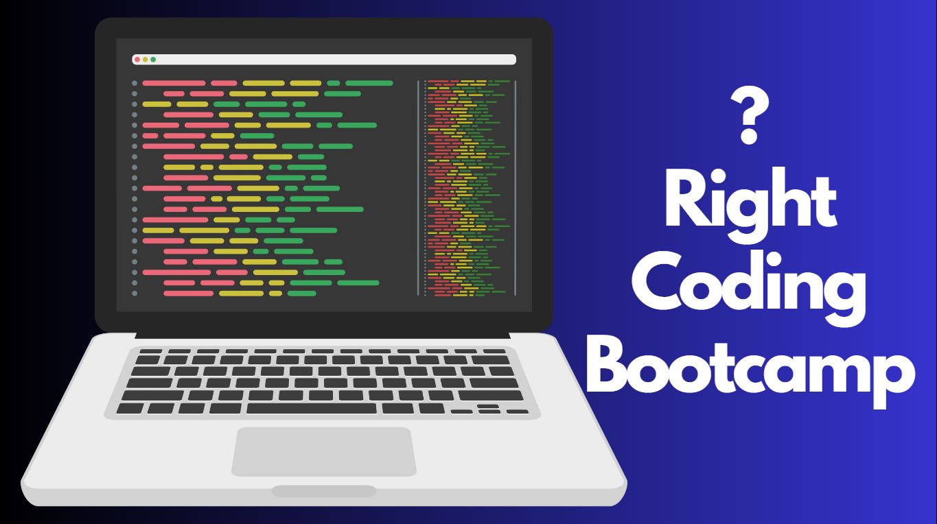How To Choose The Right Coding Bootcamp For Career Change.