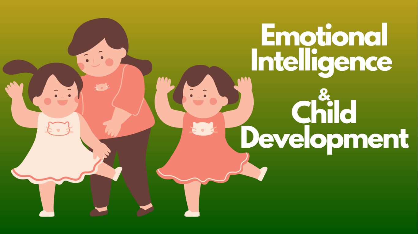 The Role of Emotional Intelligence in Child Development