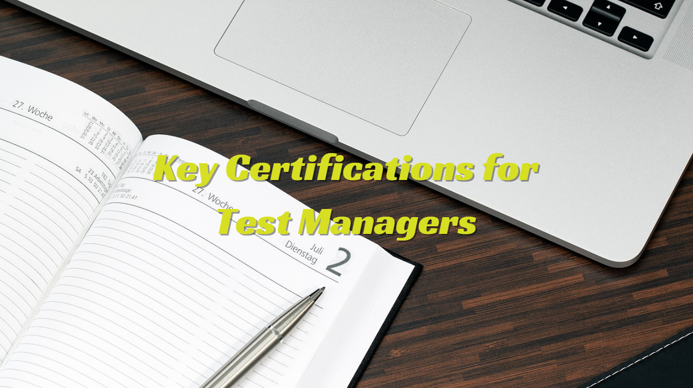 Elevate Your Leadership-Essential Certifications for Test Managers
