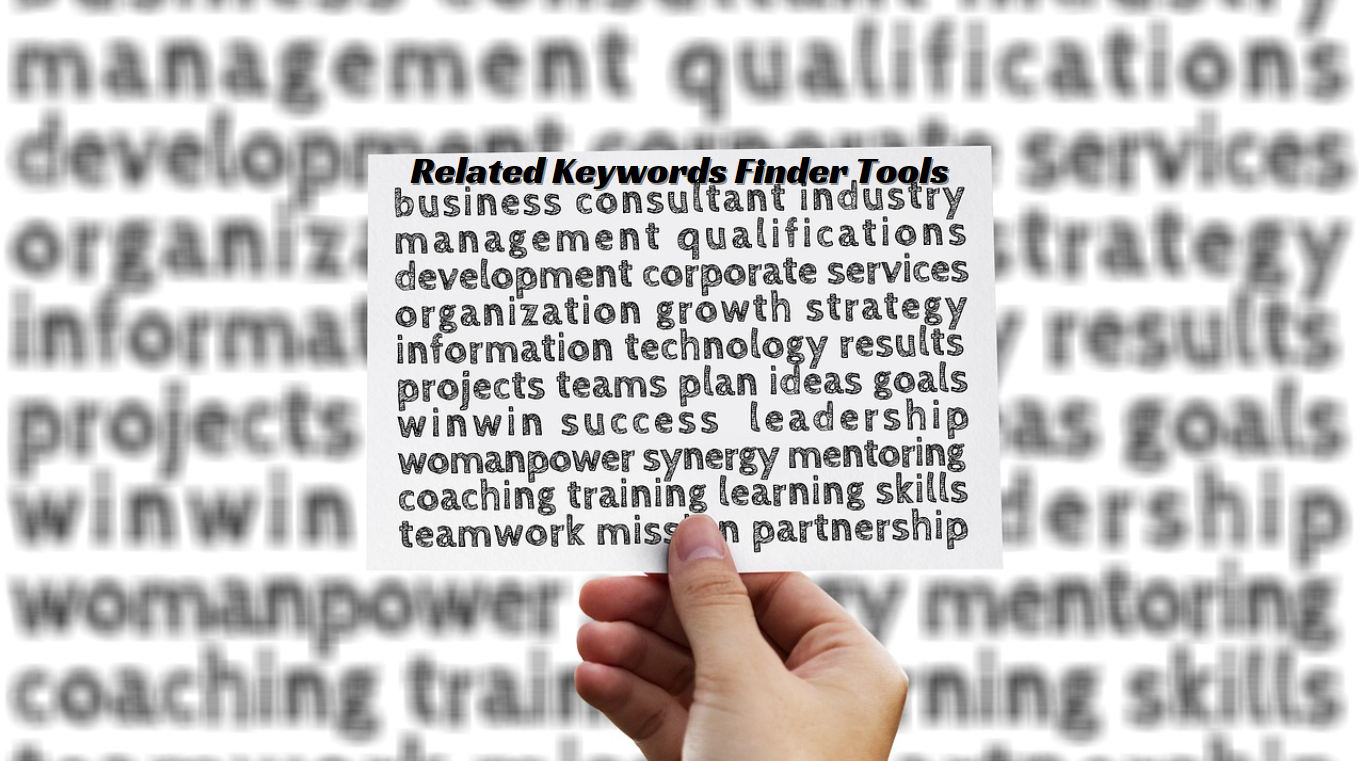 Unlocking SEO Success With Related Keywords Finder Tools