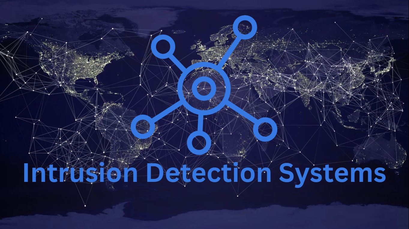 List of Intrusion Detection Systems (IDS)-Enhancing Digital Security