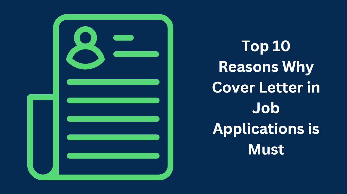 Top 10 Reasons Why Cover Letter in Job Applications is Must