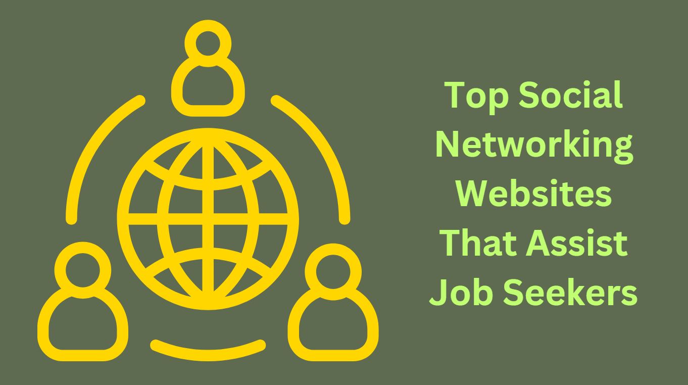 Top Social Networking Websites That Assist Job Seekers