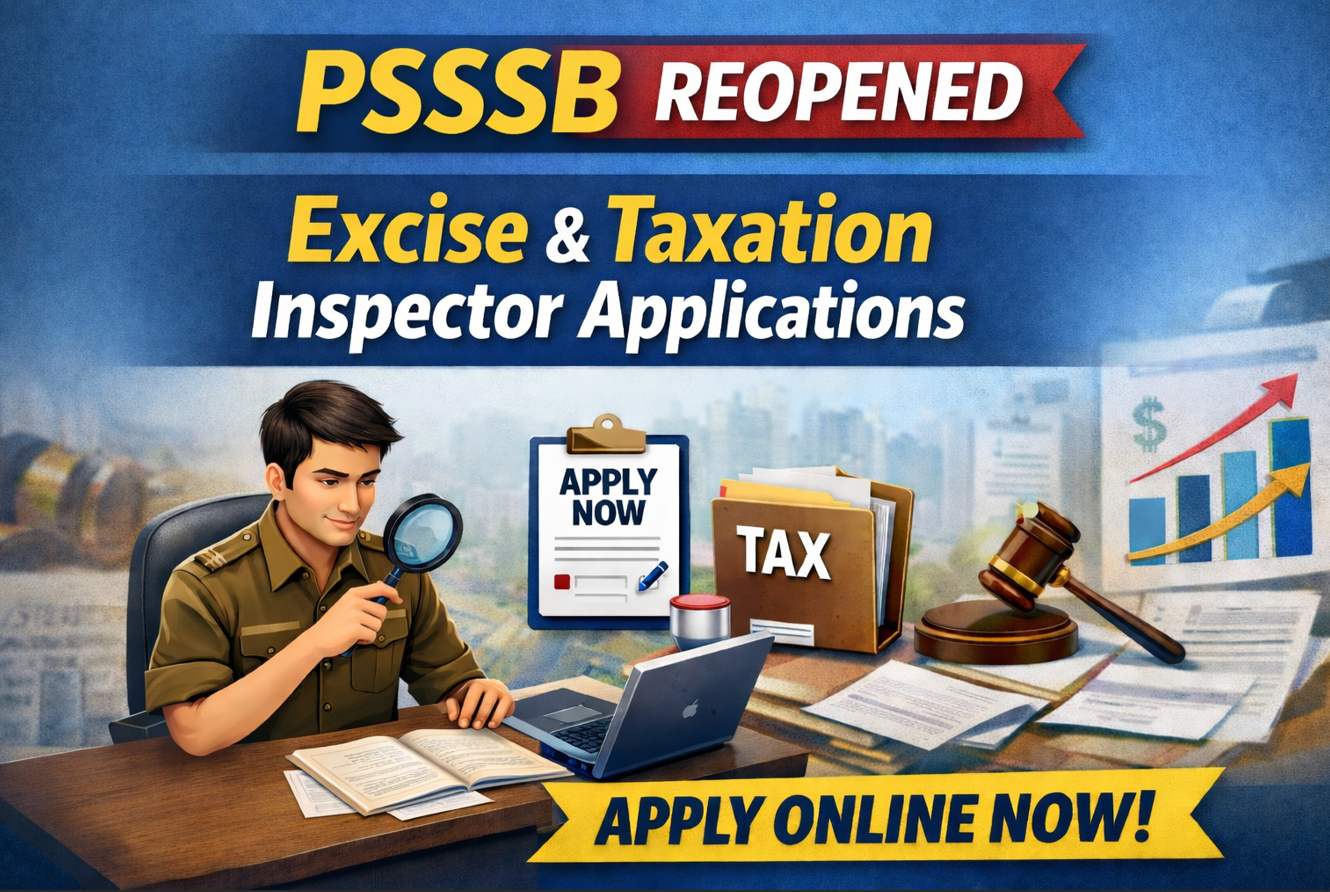PSSSB Reopened Excise & Taxation Inspector Applications