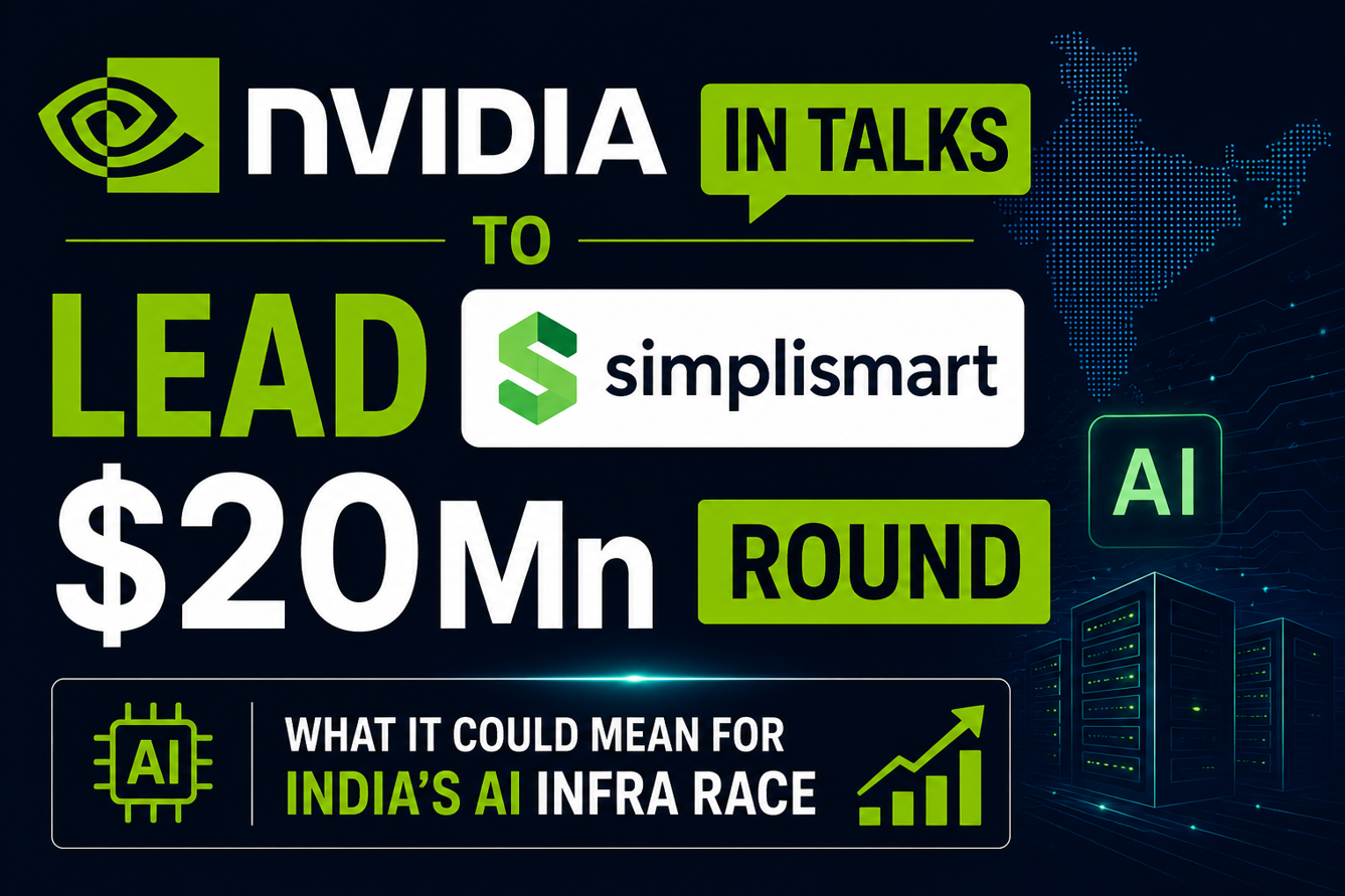 Nvidia in Talks to Lead Simplismart’s $20M Round-What It Could Mean for India’s AI Infra Race