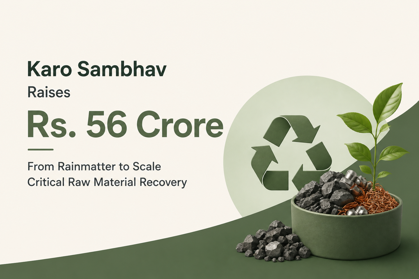 Karo Sambhav Raises Rs. 56 Crore From Rainmatter to Scale Critical Raw Material Recovery
