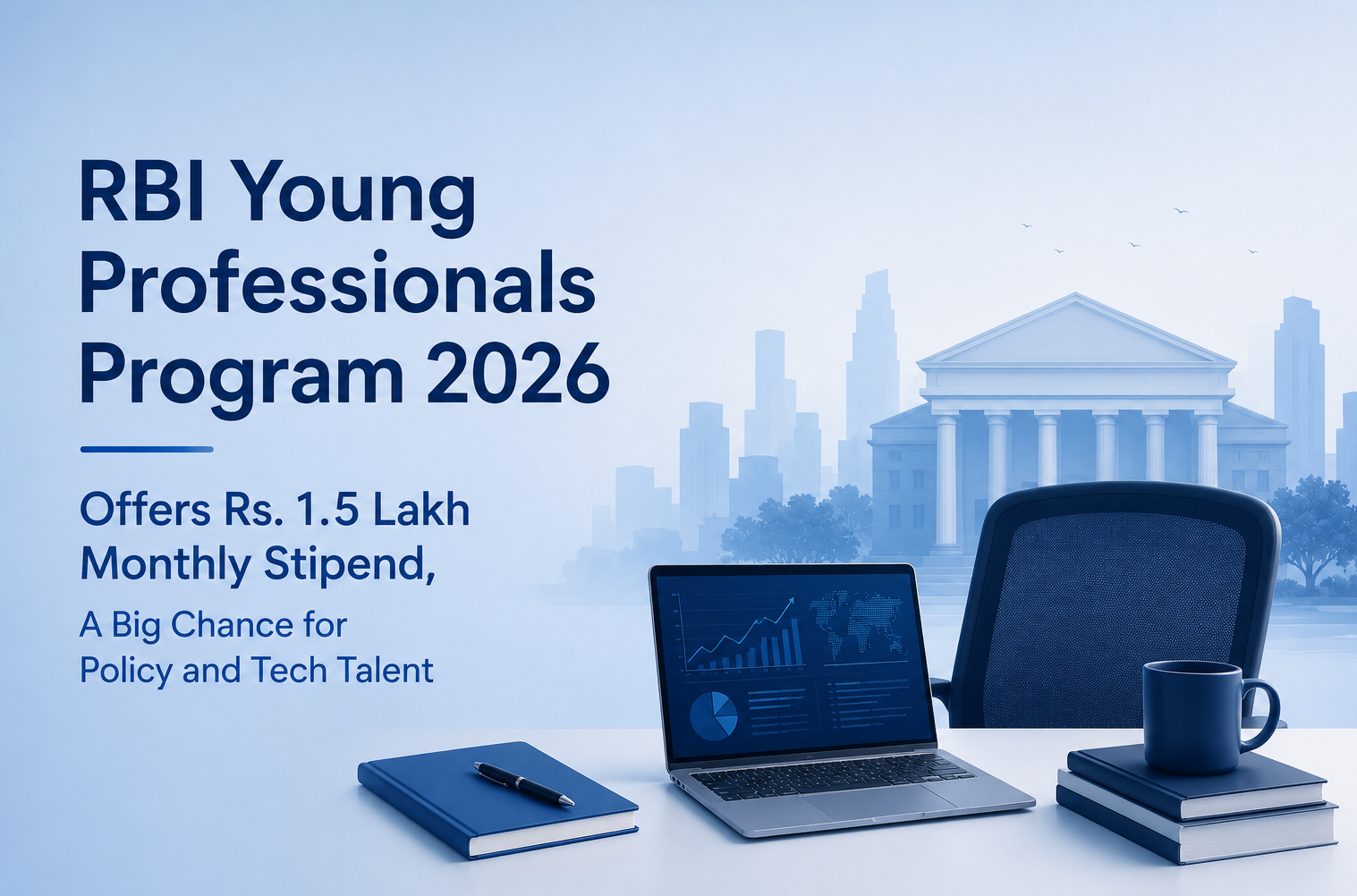 RBI Young Professionals Program 2026 Offers Rs. 1.5 Lakh Monthly Stipend, A Big Chance for Policy and Tech Talent