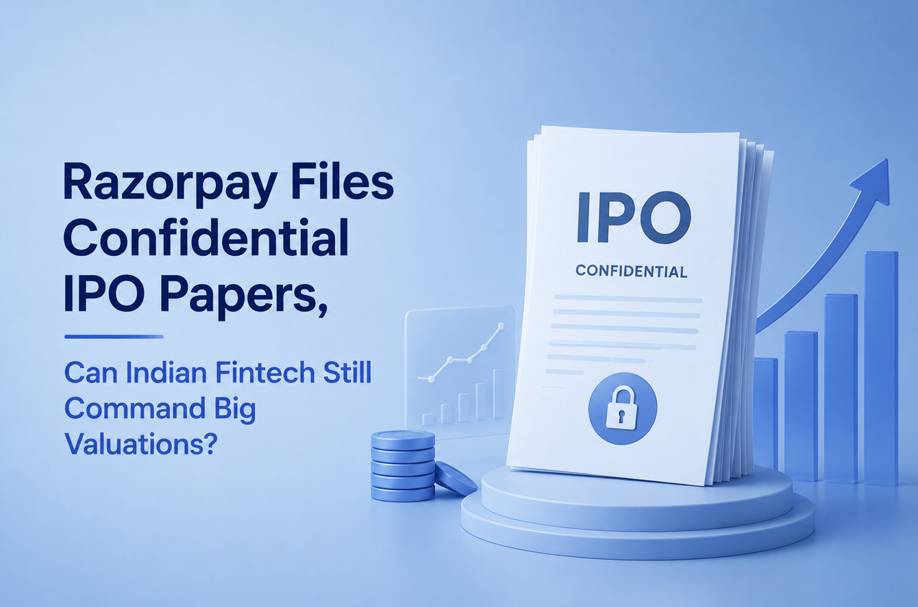 Razorpay Files Confidential IPO Papers, Can Indian Fintech Still Command Big Valuations?