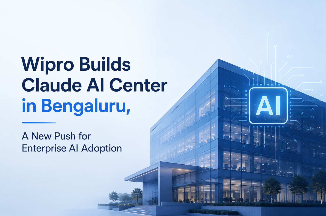 Wipro Builds Claude AI Center in Bengaluru, A New Push for Enterprise AI Adoption