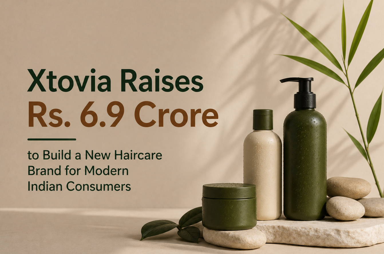 Xtovia Raises Rs. 6.9 Crore to Build a New Haircare Brand for Modern Indian Consumers