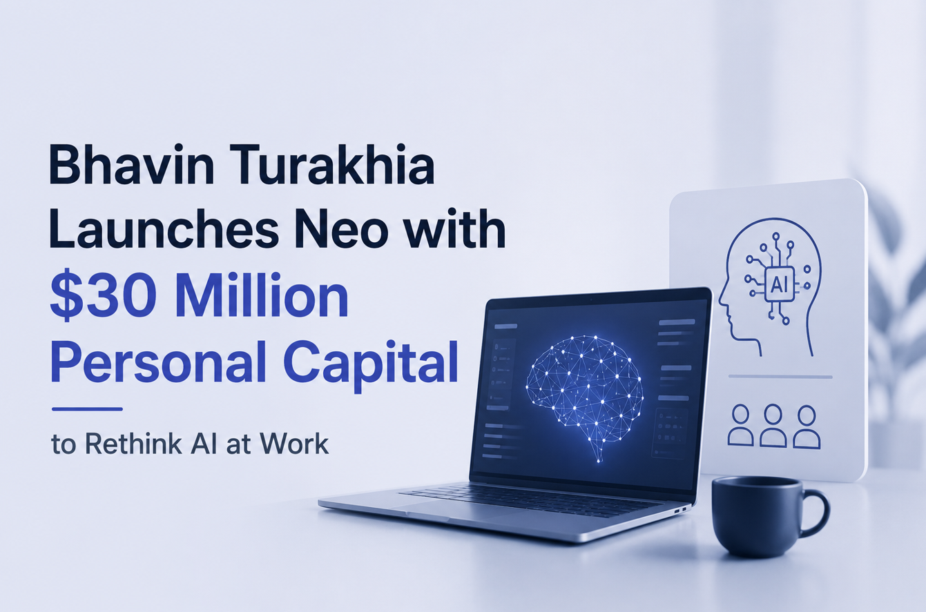 Bhavin Turakhia Launches Neo with $30 Million Personal Capital to Rethink AI at Work