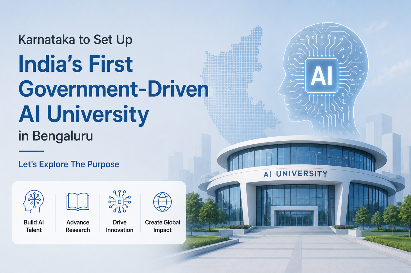Karnataka to Set Up India’s First Government-Driven AI University in Bengaluru, Lets Explore The Purpose