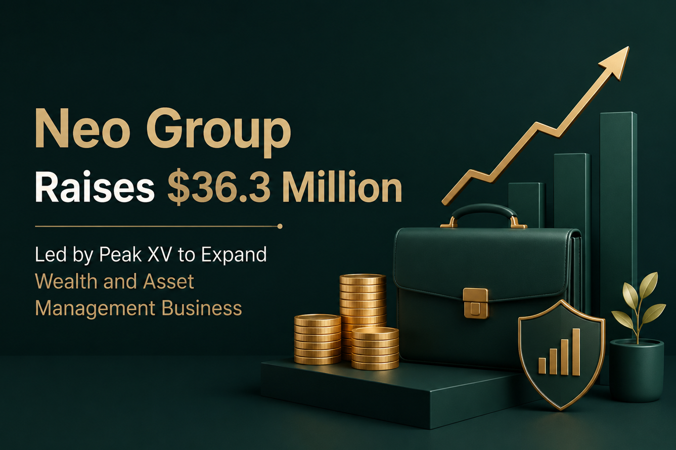 Neo Group Raises $36.3 Million Led by Peak XV to Expand Wealth and Asset Management Business