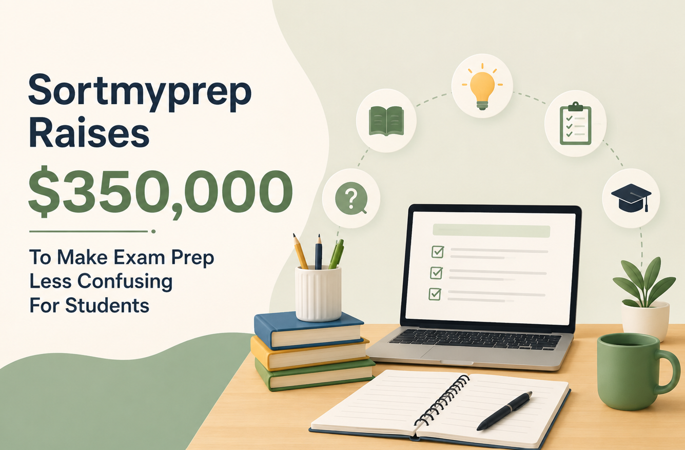 Sortmyprep Raised $350,000 To Make Exam Prep Less Confusing For Students, Lets Understand Working of Startup