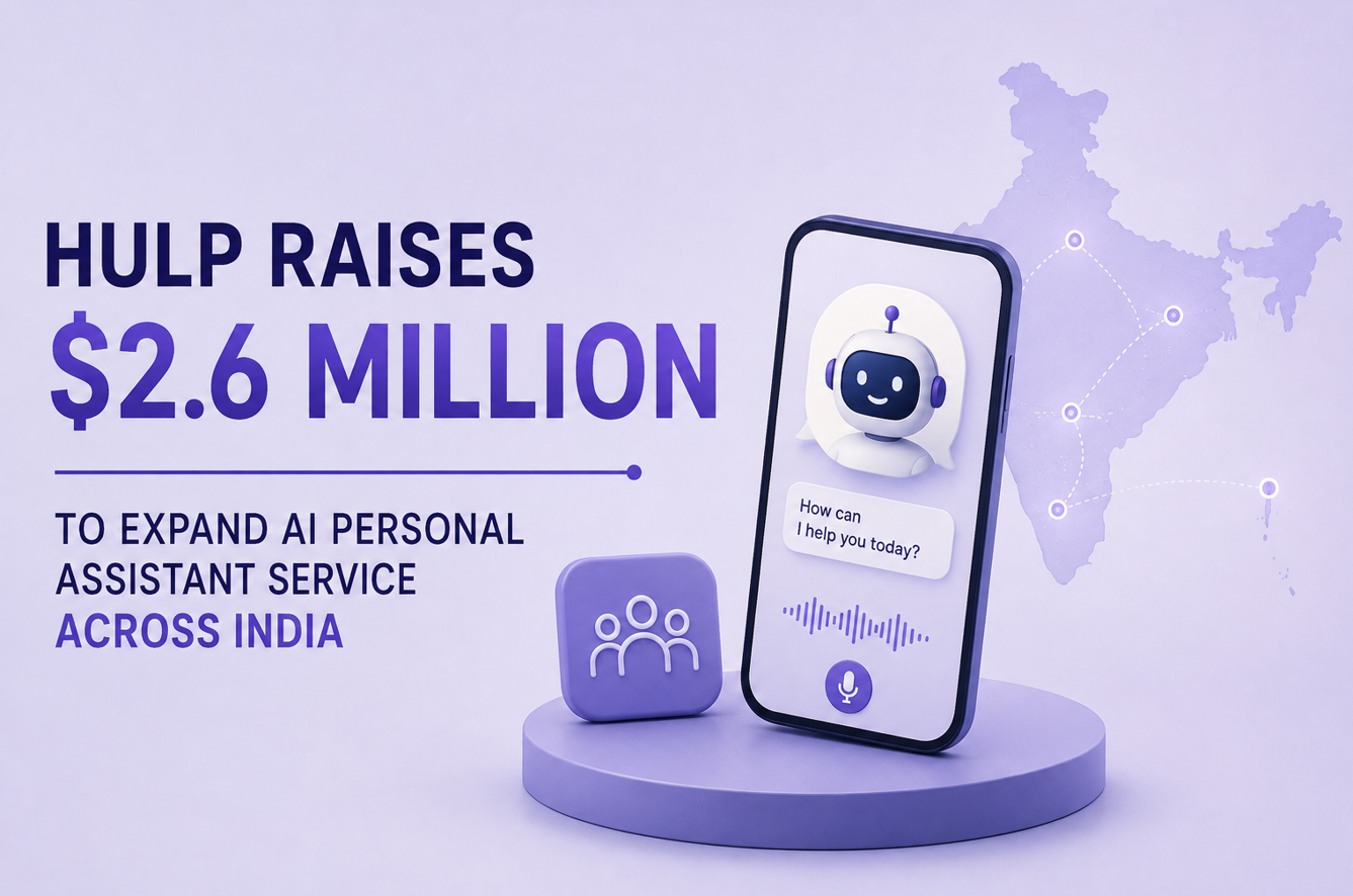 Hulp Raises $2.6 Million To Expand AI Personal Assistant Service Across India