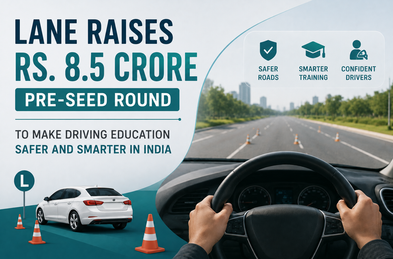 Lane Raises Rs. 8.5 Crore Pre-Seed Round To Make Driving Education Safer And Smarter In India