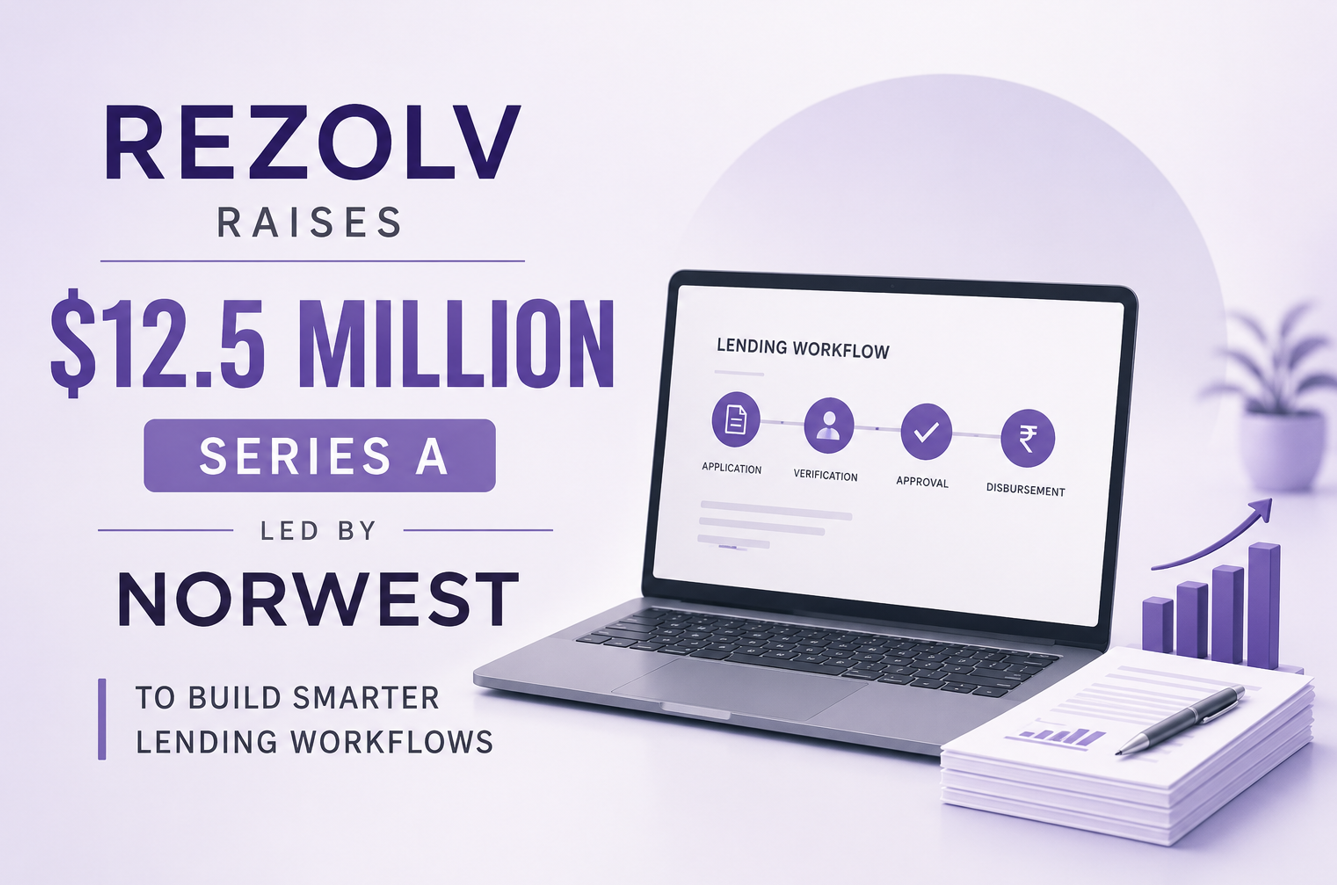 Rezolv Raises $12.5 Million Series A Led By Norwest To Build Smarter Lending Workflows