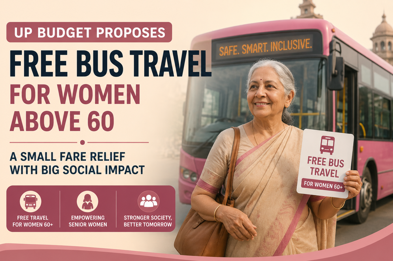 UP Budget Proposes Free Bus Travel For Women Above 60, A Small Fare Relief With Big Social Impact