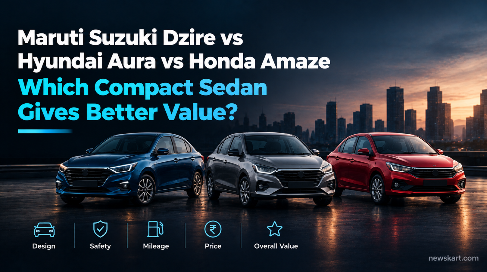 Maruti Suzuki Dzire vs Hyundai Aura vs Honda Amaze - Which Compact Sedan Gives Better Value?