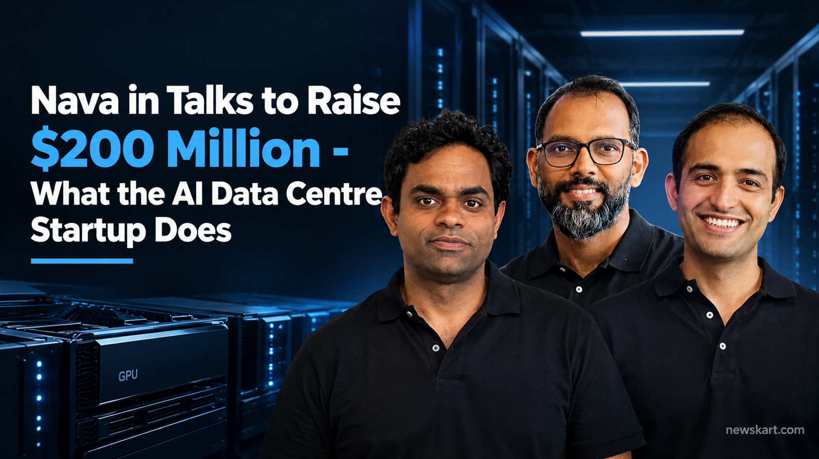Nava in Talks to Raise $200 Million - What the AI Data Centre Startup Does