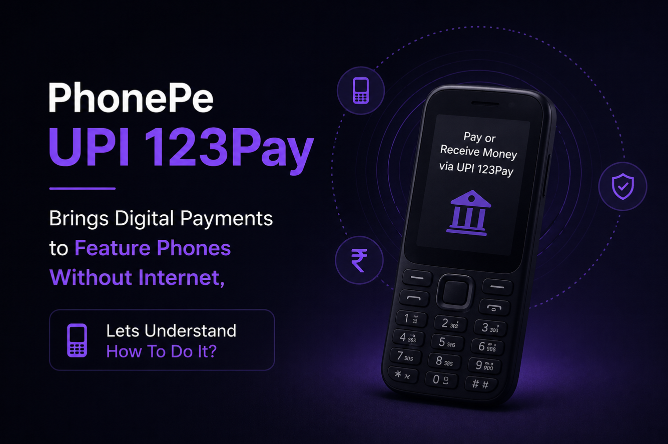PhonePe UPI 123Pay Brings Digital Payments to Feature Phones Without Internet, Lets Understand How To Do It?