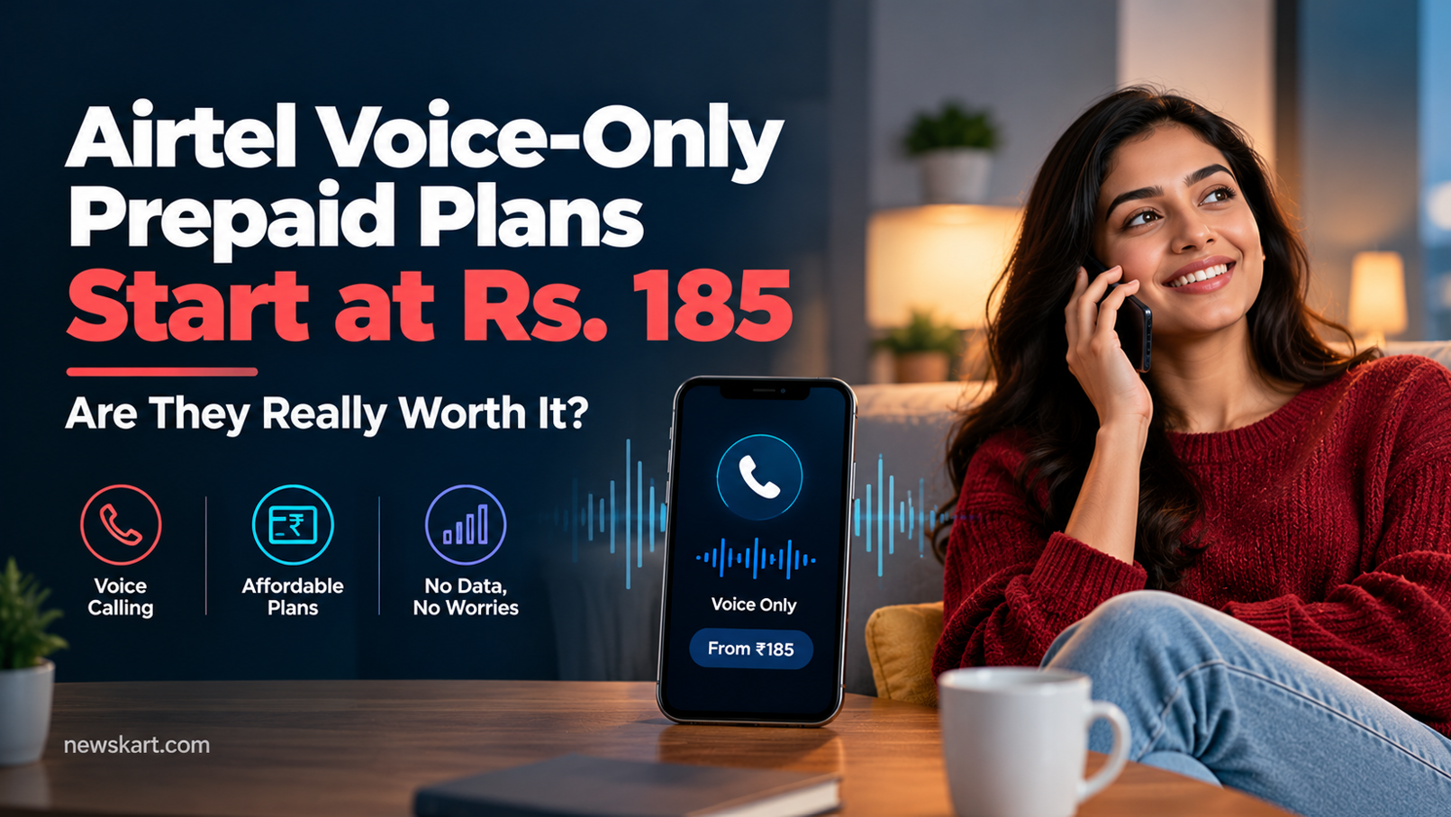 Airtel Voice-Only Prepaid Plans Start at Rs. 185 - Are They Really Worth It?