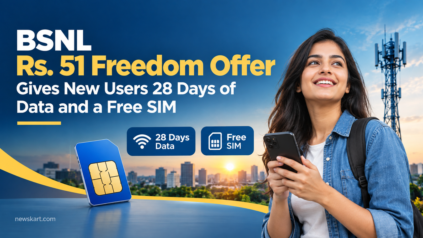 BSNL Rs. 51 Freedom Offer Gives New Users 28 Days of Data and a Free SIM