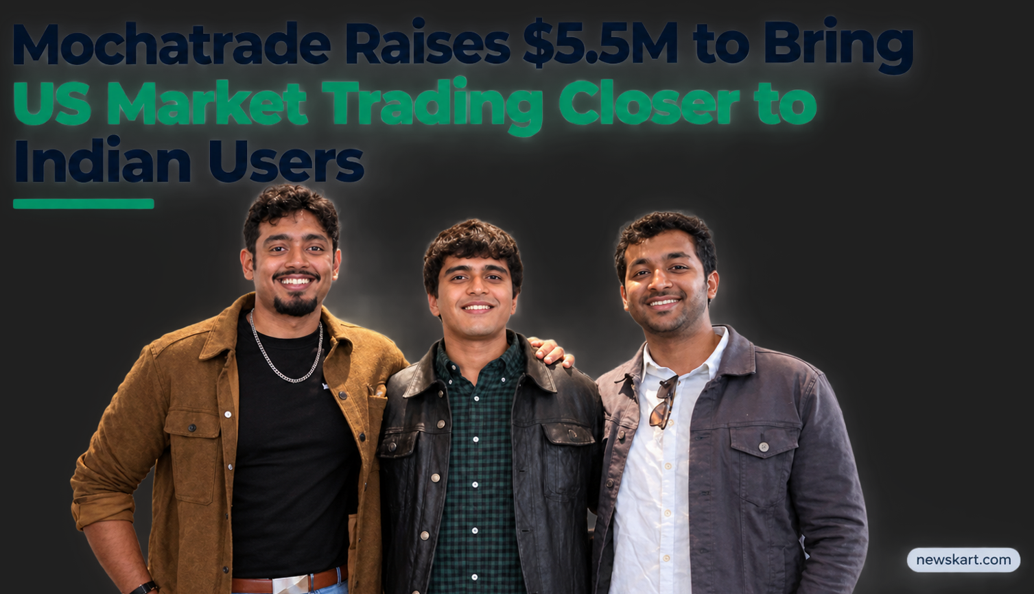 Mochatrade Raises $5.5M to Bring US Market Trading Closer to Indian Users