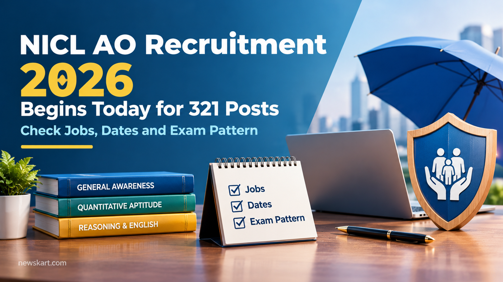 NICL AO Recruitment 2026 Begins Today for 321 Posts - Check Jobs, Dates and Exam Pattern